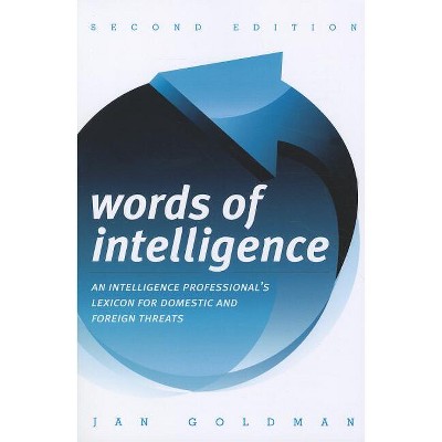 Words of Intelligence - (Security and Professional Intelligence Education) 2nd Edition by  Jan Goldman (Paperback)