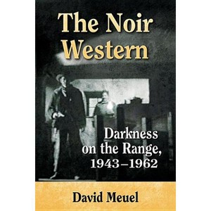 The Noir Western - by  David Meuel (Paperback) - 1 of 1