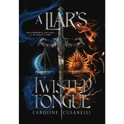 A Liar's Twisted Tongue - by Caroline Cusanelli