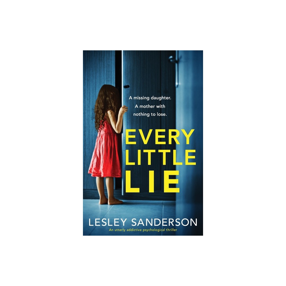 Every Little Lie - by Lesley Sanderson (Paperback)