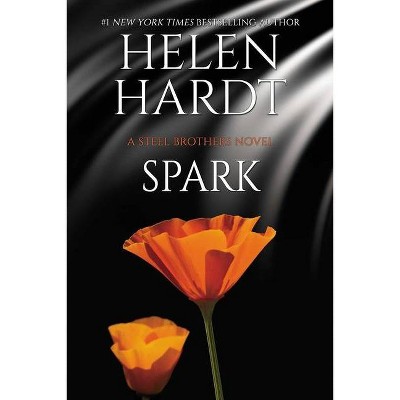 Spark, 19 - (Steel Brothers Saga) by  Helen Hardt (Paperback)