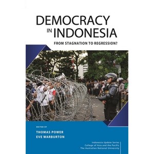 Democracy in Indonesia - by  Thomas Power & Eve Warburton (Hardcover) - 1 of 1