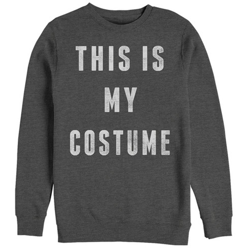 Women's CHIN UP Halloween My Costume Sweatshirt - image 1 of 3