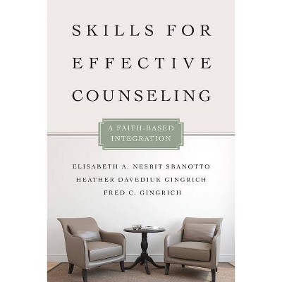 Skills for Effective Counseling - (Christian Association for Psychological Studies Books) (Paperback)