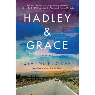 Hadley and Grace - by  Suzanne Redfearn (Paperback)