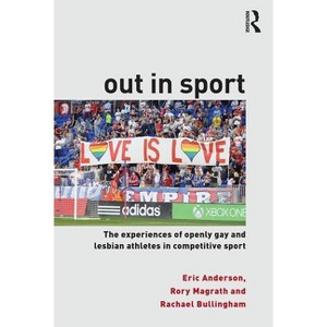 Out in Sport - by Eric Anderson & Rory Magrath & Rachael Bullingham - 1 of 1