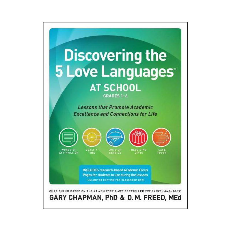 Discovering the 5 Love Languages at School (Grades 1-6) - by  Gary Chapman & DM Freed (Paperback), 1 of 2