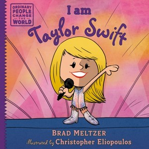 I Am Taylor Swift - (Ordinary People Change the World) by Brad