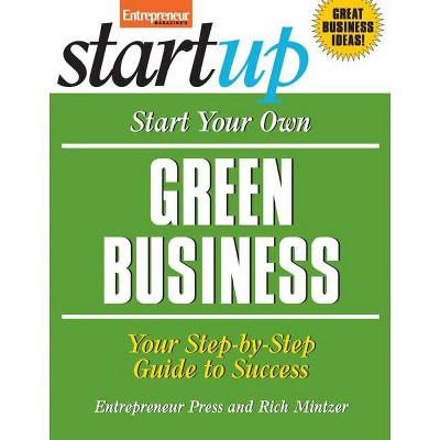 Start Your Own Green Business - (Startup) by  Entrepreneur Press (Paperback)