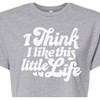 Women's - Instant Message - I Think I Like This Little Life Cropped Graphic T-Shirt - 2 of 4