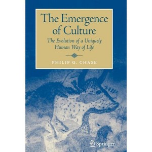 The Emergence of Culture - by  Philip Chase (Paperback) - 1 of 1
