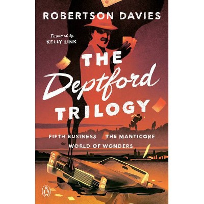 The Deptford Trilogy - by  Robertson Davies (Paperback)