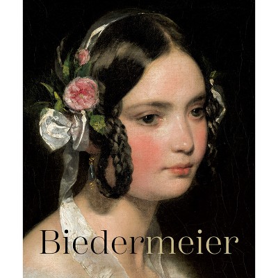 Biedermeier - by  Johann Kraftner (Hardcover)