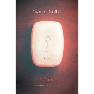 Now You're One of Us - by  Asa Nonami (Paperback)