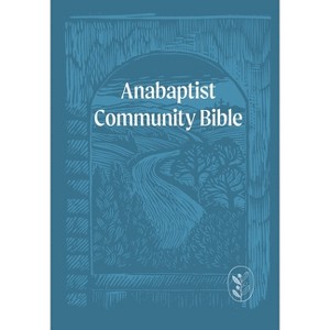 Anabaptist Community Bible - by  Mennomedia (Leather Bound) - 1 of 1