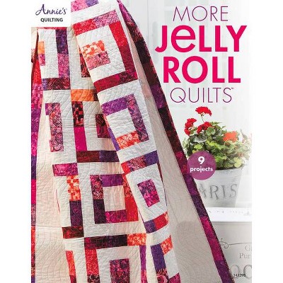 More Jelly Roll Quilts - by  Annie's (Paperback)