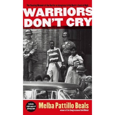 Warriors Don't Cry - Abridged by  Melba Pattillo Beals (Paperback)