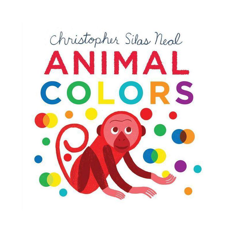 Animal Colors - (Christopher Silas Neal) by  Christopher Silas Neal (Board Book), 1 of 2