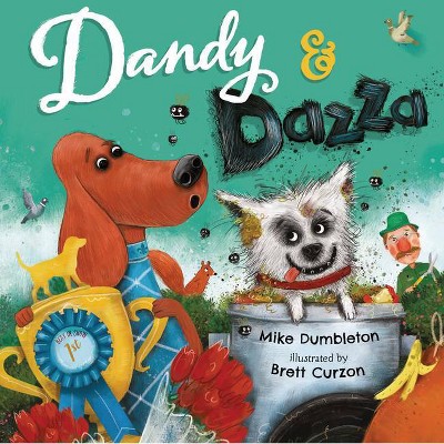 Dandy and Dazza - by  Mike Dumbleton (Hardcover)