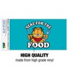 Garfield Here For The Food Automotive Bumper Sticker - 3 of 4