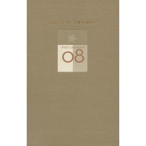 Larry D. Thomas - (Tcu Texas Poets Laureate) by  Larry D Thomas (Hardcover) - 1 of 1