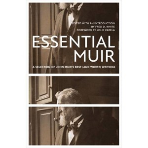 Essential Muir (Revised) - by  John Muir (Paperback) - 1 of 1