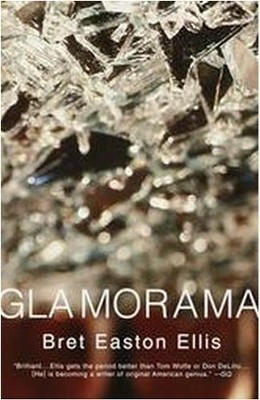 Glamorama - (Vintage Contemporaries) by  Bret Easton Ellis (Paperback)