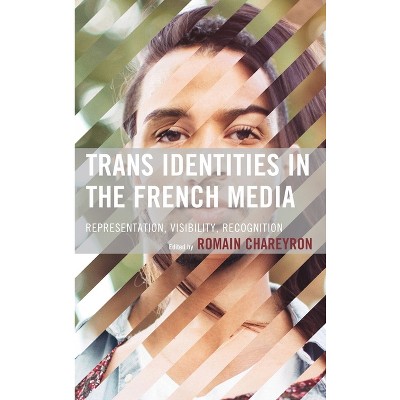 Trans Identities in the French Media - by Romain Chareyron