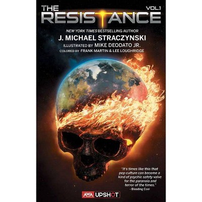 The Resistance, 1 - by  J Michael Straczynski (Paperback)