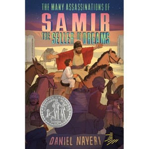 The Many Assassinations of Samir, the Seller of Dreams - by  Daniel Nayeri Nayeri (Paperback) - 1 of 1