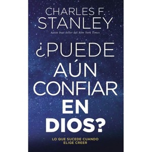 ¿Puede Aún Confiar En Dios? - by  Charles F Stanley (Paperback) - 1 of 1