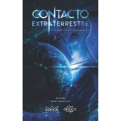 Contacto Extraterrestre - (Wicca) by  Omar Hejeile (Paperback)