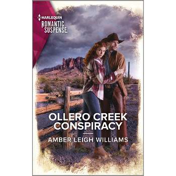 Ollero Creek Conspiracy - (Fuego, New Mexico) by  Amber Leigh Williams (Paperback)