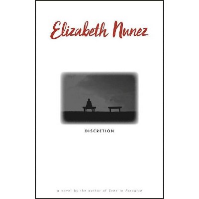 Discretion - by  Elizabeth Nunez (Paperback)