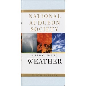 National Audubon Society Field Guide to Weather - (National Audubon Society Field Guides) by  David Ludlum (Paperback) - 1 of 1