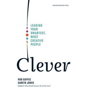 Clever - by  Rob Goffee & Gareth Jones (Hardcover) - 1 of 1