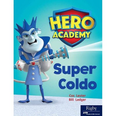 Super Coldo - (Hero Academy) (Paperback)