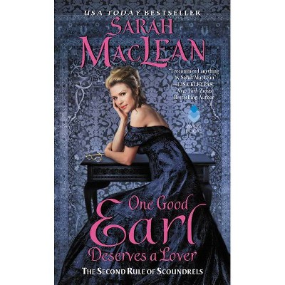 One Good Earl Deserves a Lover - (Rules of Scoundrels) by  Sarah MacLean (Paperback)