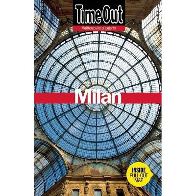 Time Out Milan - (Time Out Guides) 5th Edition by  Editors of Time Out (Paperback)