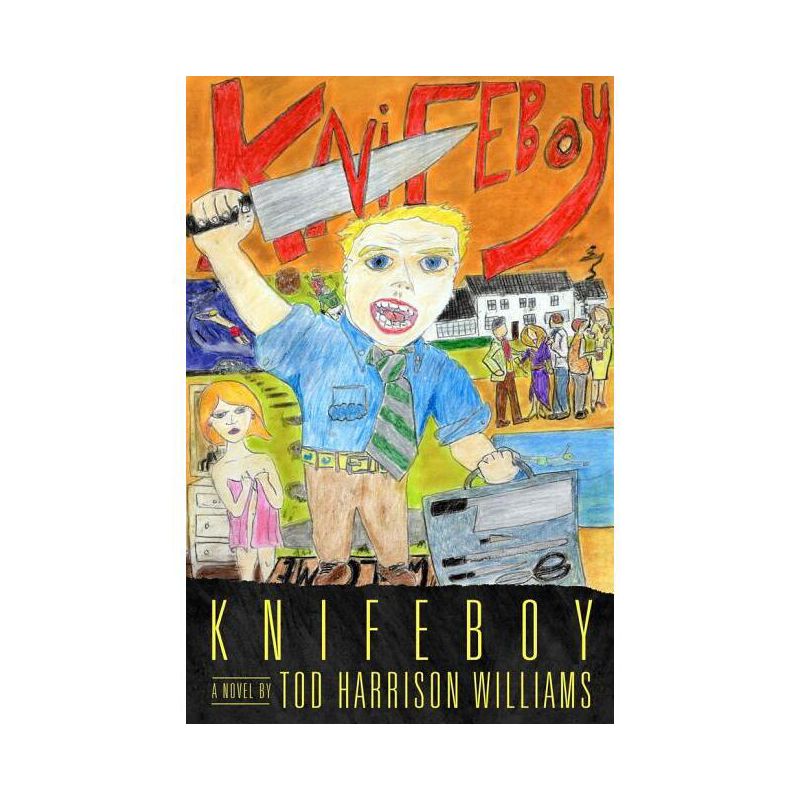 Knifeboy - by  Tod Harrison Williams (Paperback), 1 of 2