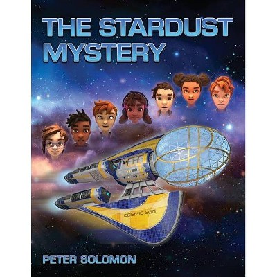 The Stardust Mystery - by  Peter Solomon (Paperback)