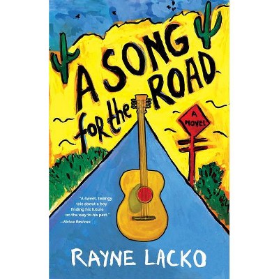 A Song for the Road - by  Rayne Lacko (Paperback)