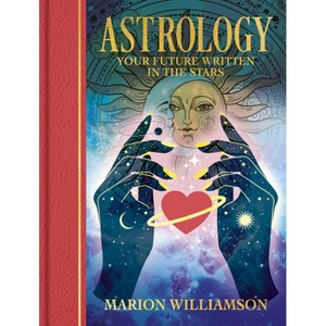 Astrology - (Sirius Gilded Magic) by  Marion Williamson (Hardcover) - 1 of 1