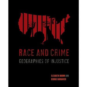 Race and Crime - by  Elizabeth Brown & George Barganier (Paperback) - 1 of 1