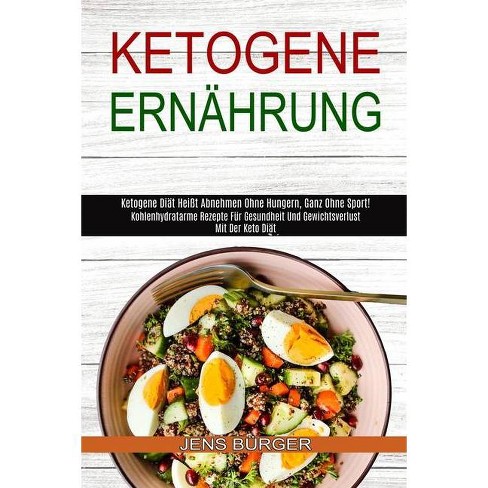 Ketogene Ernahrung By Jens Burger Paperback Target 