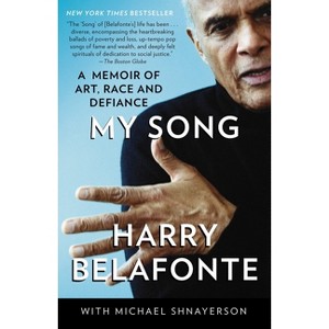 My Song - by  Harry Belafonte & Michael Shnayerson (Paperback) - 1 of 1