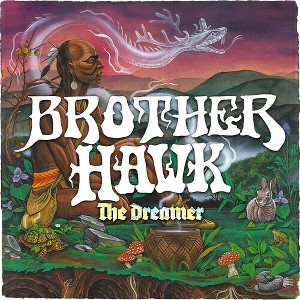 Brother Hawk - The Dreamer (CD) - 1 of 1
