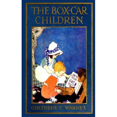 The Box-car Children The Original 1924 edition - by  Gertrude Chandler Warner (Hardcover)