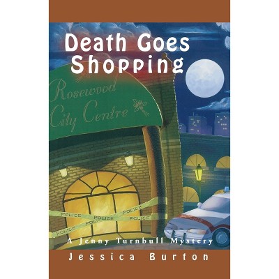 Death Goes Shopping - (Jenny Turnbull Mysteries) by  Jessica Burton (Paperback)