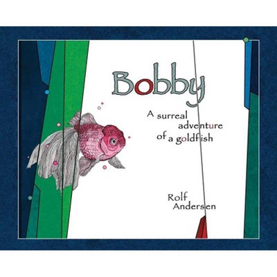 Bobby - by  Rolf Andersen (Hardcover)